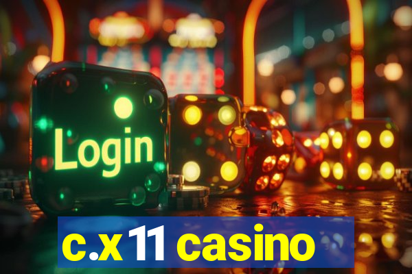c.x11 casino